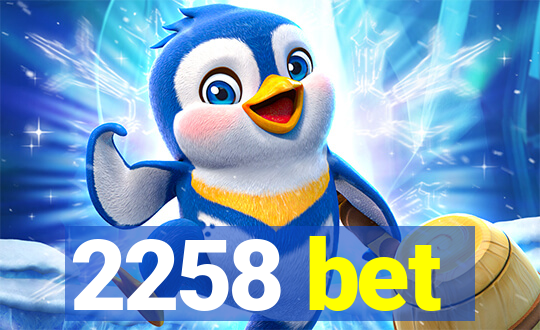 2258 bet